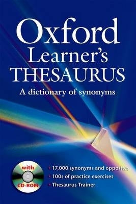 Oxford Learners Thesaurus a Dict of Synonyms (Cd Included)