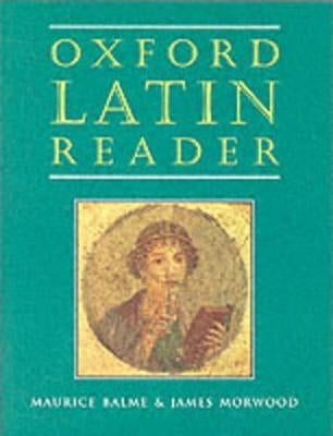 Oxford Latin Course Oxford Latin Reader