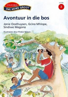 Ons Word Groot Avontuur in Die Bos Vlak 3 Gr 4 (Leesboek)