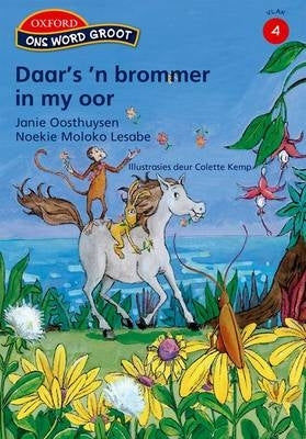 Ons Word Groot Daars N Brommer in My Oor (Vlak 4) (Leesboek 2)