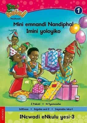 Mini Emnandi Nandipha Imini Yoloyiko Gr 1 (Big Book 3)