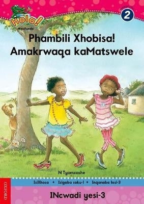 Phambili Xhobisa Amakrwaqa Kamatswele Gr 2 (Reader 3)