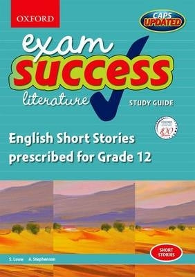 Exam Success Gr 12 (Short Stories)