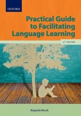 Practical Guide to Facilitating Language Learning