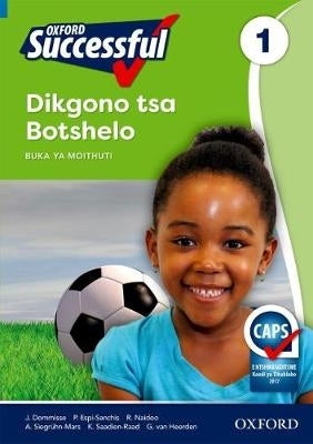 Oxford Successful Dikgono Tsa Botshelo Gr1 (Learners Book)