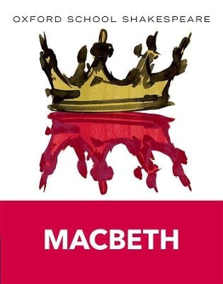 Macbeth (Oxford School Shakespeare)