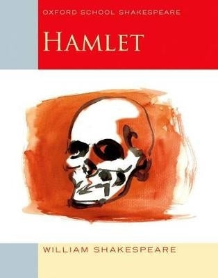 Hamlet (Oxford School Shakespeare)