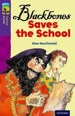 Oxford Reading Tree Treetops Fiction Blackbones Saves the School (Level 11)