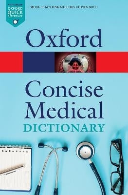 Oxford Concise Medical Dictionary (10TH - 2020 Edition) by Law J