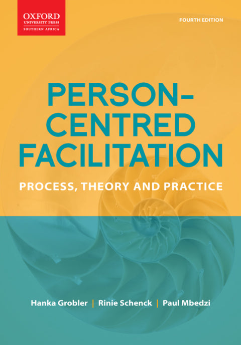 Person Centred Facilitation Process Theory and Practice