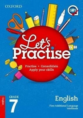 Oxford Lets Practise English First Additional Language Gr 7