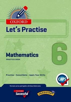 Oxford Mathematics Gr 6 (Practice Book) (Caps)