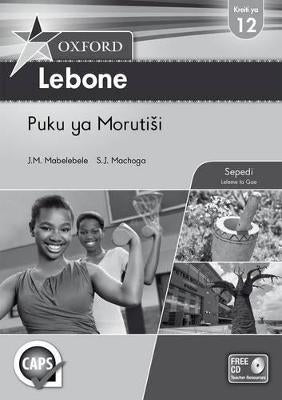 Oxford Lebone Gr 12 (Teachers Book) (Caps)