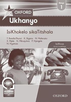 Oxford Ukhanyo Ibanga Isikhokelo Sika Titshala Gr 1 (Teachers Guide)