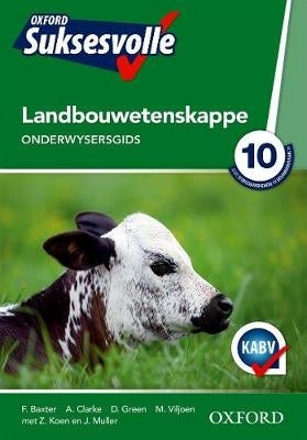 Oxford Suksesvolle Landbouwetenskappe Gr 10 (Onderwysersgids)