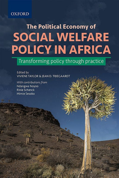 Political Economy of Social Welfare Policy in Africa Transforming Policy Through Practice