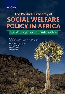Political Economy of Social Welfare Policy in Africa Transforming Policy Through Practice