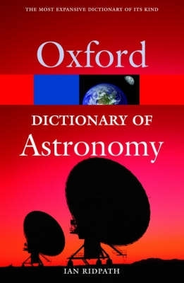 Oxford Dict of Astronomy