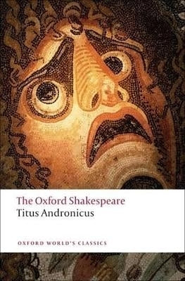 Oxford Shakespeare Titus Andronicus
