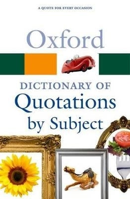 Oxford Dict of Quotations by Subject