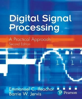 Digital Signal Processing Practical Approach (H/C)