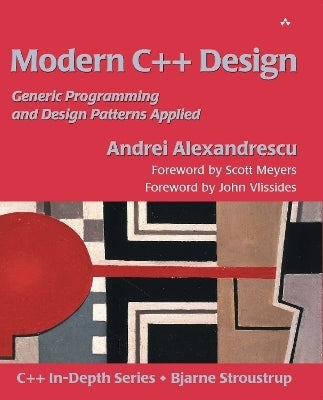 Modern C++ Design Applied Generic and Design Patterns