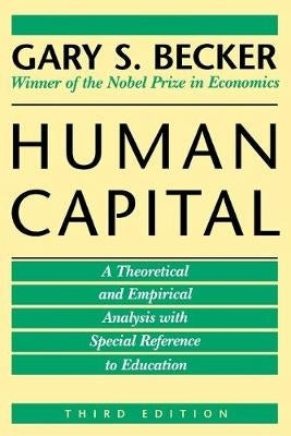 Human Capital Theoretical and Empiricaol Analysis With Special Reference to Education