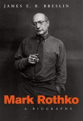 Mark Rothko a Biography