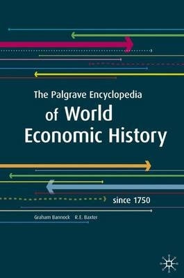 Palgrave Encyclopedia of World Economic History Since 1750 (H/C)