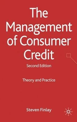 Management of Consumer Credit Theory and Practice (H/C)