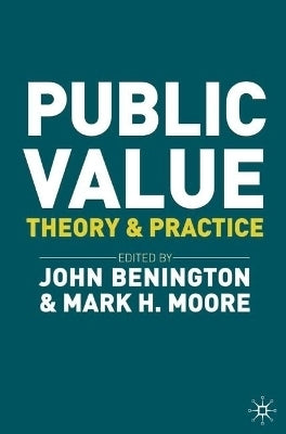 Public Value Theory and Practice