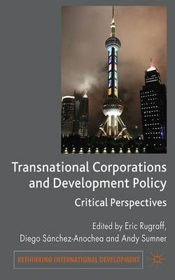 Transnational Corporations and Development Policy Critical Perspectives (H/C)