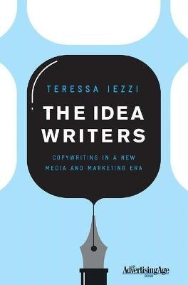 Idea Writers Copywriting in a New Media and Marketing Era