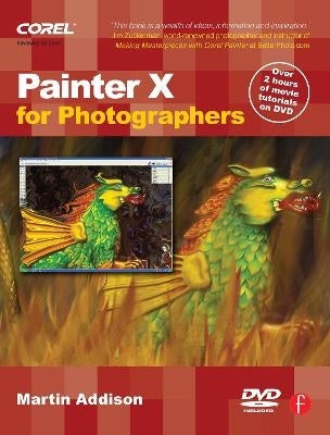 Painter X for Photographers Creating Painterly Images Step by Step