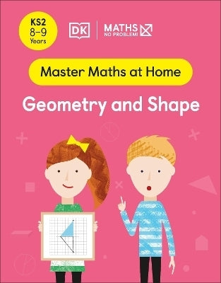Maths No Problem Geometry and Shape Ages 8 to 9 (Key Stage 2)