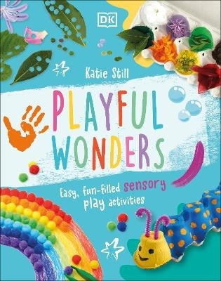 Playful Wonders Easy Fun Filled Sensory Play Activities (Hc)