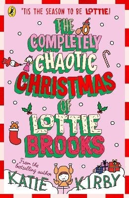 Lottie Brooks 5 Completely Chaotic Christmas of Lottie Brooks