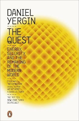Quest Energy Security and the Remaking of the Modern World