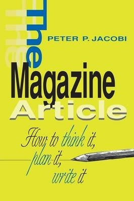 Magazine Article How to Think It Plan It Write It