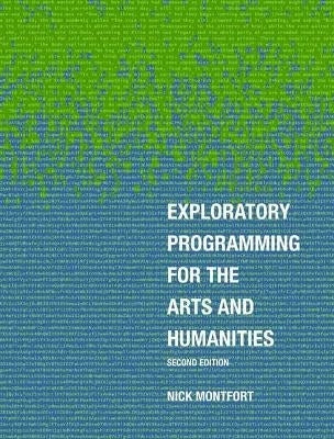 Exploratory Programming for the Arts and Humanities