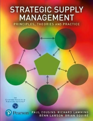 Strategic Supply Management Principles Theories and Practice