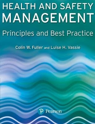 Health and Safety Management Principles and Best Practice