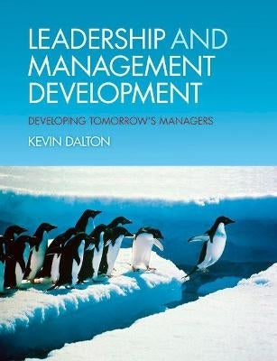 Leadership and Management Development Developing Tomorrows Managers