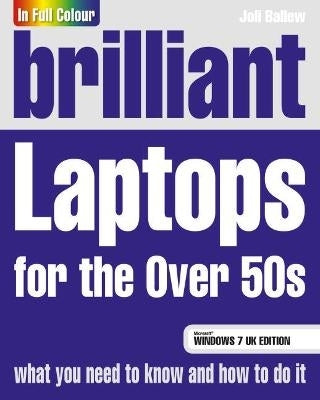Brilliant Laptops for the Over 50S Windows 7 Edition