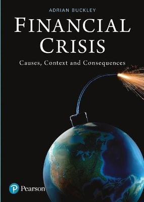 Financial Crisis Causes Context and Consequences