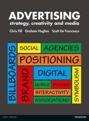 Advertising Strategy Creativity and Media