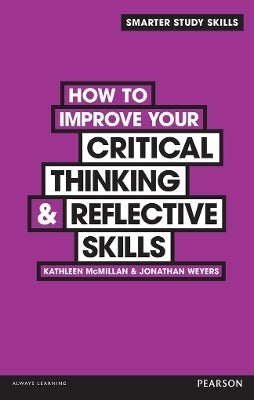 How to Improve Your Critical Thinking and Reflective Skills