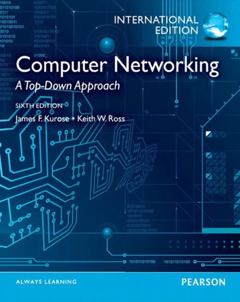 Computer Networking a Top Down Approach