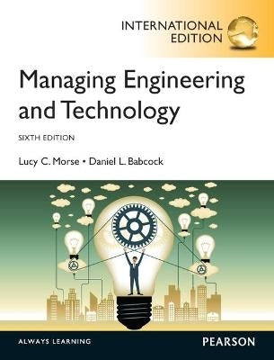 Managing Engineering and Technology an Intro to Management for Engineers