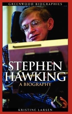 Stephen Hawking a Biography (H/C)